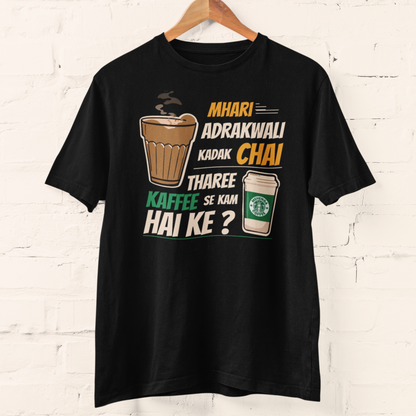 CHAI COFFEE SE KAM HAI KE -  Black